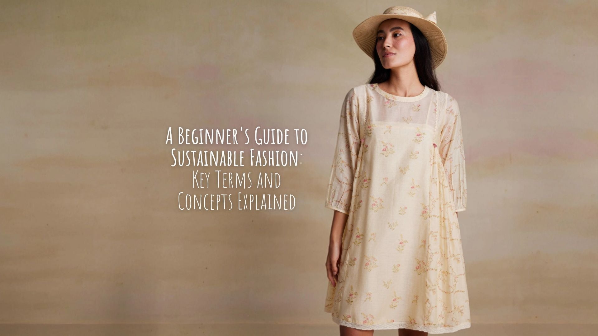 A Beginner's Guide to Sustainable Fashion: Key Terms and Concepts Explained