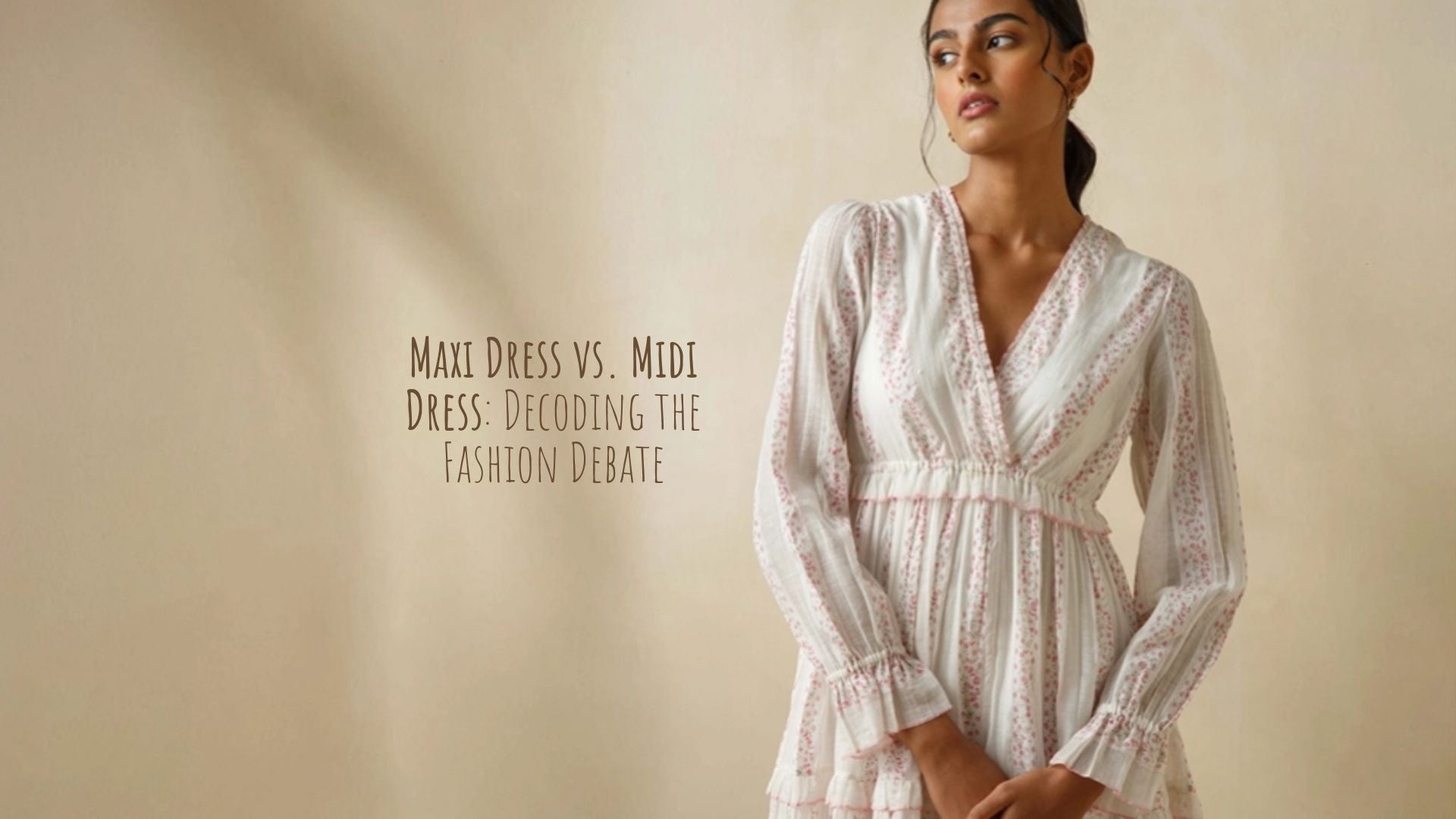 Maxi Dress vs. Midi Dress: Decoding the Fashion Debate