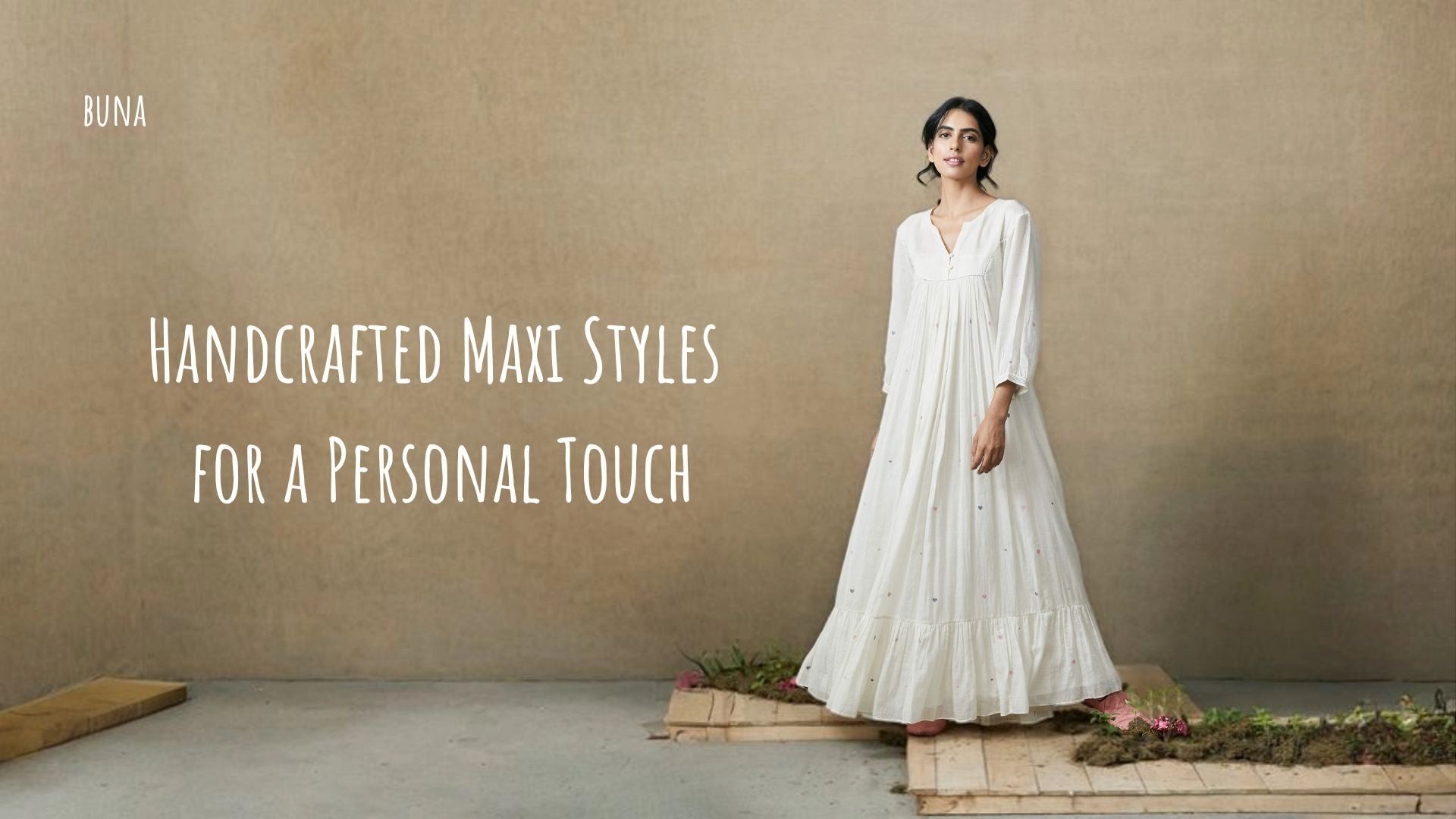 Uniquely Yours: Handcrafted Maxi Styles for a Personal Touch